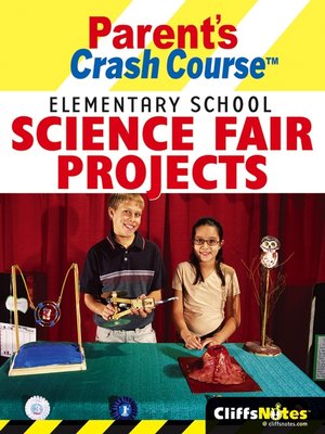 cover image of CliffsNotes Parent's Crash Course Elementary School Science Fair Projects